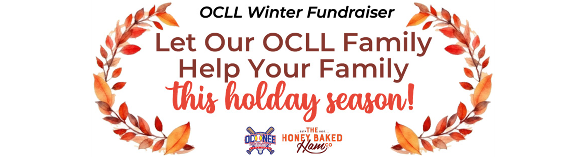 OCLL Winter Fundraiser - HoneyBaked Ham!